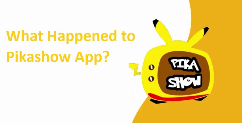 What happened to Pikashow App?